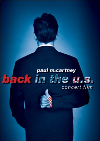 Paul McCartney - 2002 Back in the U.S. Concert Film